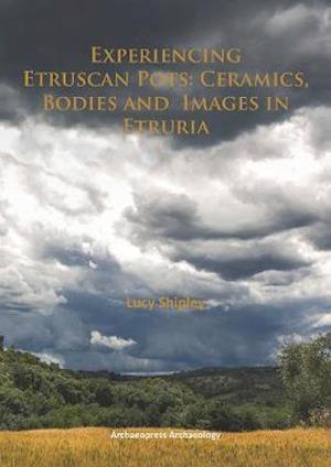 Experiencing Etruscan Pots