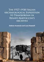 1927-1938 Italian Archaeological Expedition to Transjordan in Renato Bartoccini's Archives