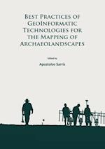 Best Practices of GeoInformatic Technologies for the Mapping of Archaeolandscapes