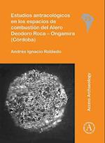 Estudios antracologicos en los espacios de combustion del Alero Deodoro Roca - Ongamira (Cordoba)