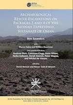 Archaeological Rescue Excavations on Packages 3 and 4 of the Batinah Expressway, Sultanate of Oman