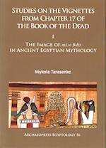 Studies on the Vignettes from Chapter 17 of the Book of the Dead