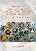 Managing Archaeological Collections in Middle Eastern Countries