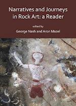 Narratives and Journeys in Rock Art: A Reader