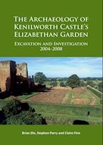 The Archaeology of Kenilworth Castle’s Elizabethan Garden