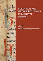 Foreigners and Outside Influences in Medieval Norway