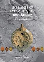 The Lamps of Late Antiquity from Rhodes