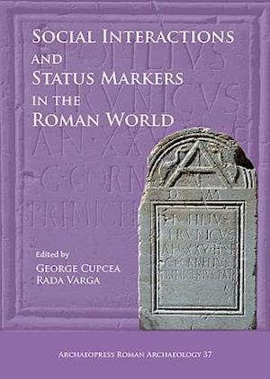 Social Interactions and Status Markers in the Roman World