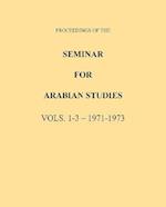 Proceedings of the Seminar for Arabian Studies Volume 1-3 1971