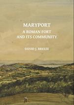 Maryport: A Roman Fort and Its Community