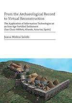 From the Archaeological Record to Virtual Reconstruction