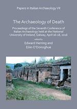 Papers in Italian Archaeology VII: The Archaeology of Death