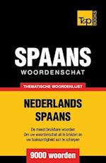 Thematische woordenschat Nederlands-Spaans - 9000 woorden