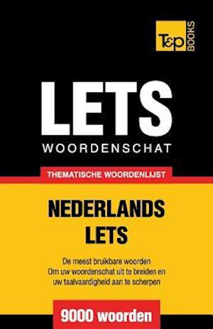 Thematische Woordenschat Nederlands-Lets - 9000 Woorden