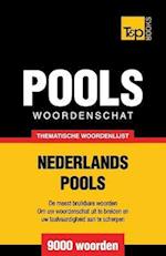 Thematische Woordenschat Nederlands-Pools - 9000 Woorden