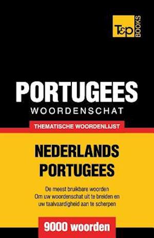 Thematische Woordenschat Nederlands-Portugees - 9000 Woorden