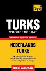 Thematische woordenschat Nederlands-Turks - 9000 woorden