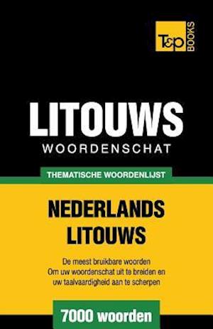 Thematische Woordenschat Nederlands-Litouws - 7000 Woorden