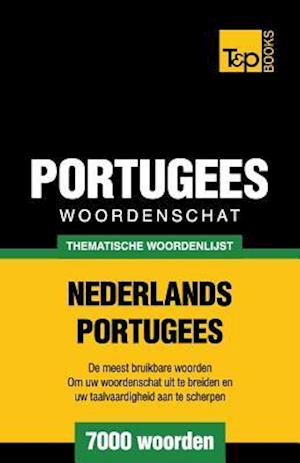 Thematische Woordenschat Nederlands-Portugees - 7000 Woorden