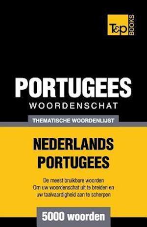 Thematische Woordenschat Nederlands-Portugees - 5000 Woorden