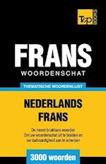 Thematische Woordenschat Nederlands-Frans - 3000 Woorden