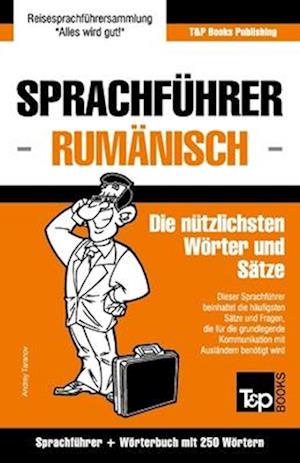 Sprachführer Deutsch-Rumänisch und Mini-Wörterbuch mit 250 Wörtern