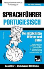 Sprachführer Deutsch-Portugiesisch und Thematischer Wortschatz mit 3000 Wörtern