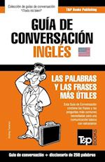 Guía de Conversación Español-Inglés y mini diccionario de 250 palabras