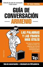 Guía de Conversación Español-Armenio y mini diccionario de 250 palabras