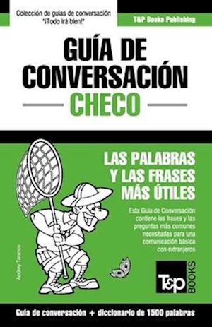 Guía de Conversación Español-Checo Y Diccionario Conciso de 1500 Palabras