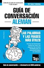 Guía de Conversación Español-Alemán Y Vocabulario Temático de 3000 Palabras