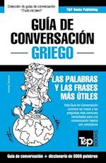 Guía de Conversación Español-Griego y vocabulario temático de 3000 palabras