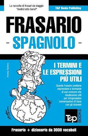 Frasario Italiano-Spagnolo e vocabolario tematico da 3000 vocaboli