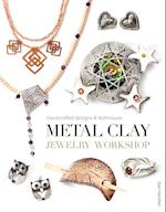 Metal Clay Jewelry Workshop