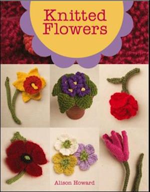 Knitted Flowers: 22 Projects to Make