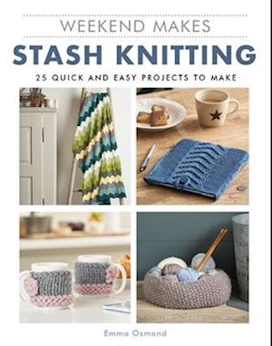 Weekend Makes: Stash Knitting
