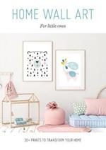 Home Wall Art – For Little Ones