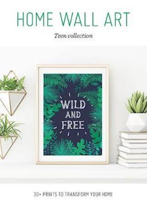 Home Wall Art – Teen Collection