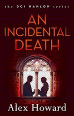 An Incidental Death