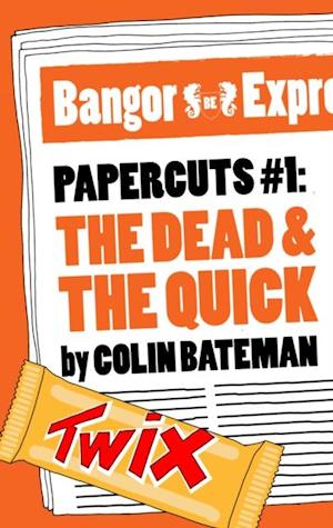 Papercuts 1: The Dead and the Quick