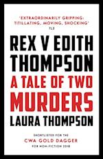 Rex v Edith Thompson : A Tale of Two Murders
