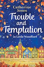 Trouble and Temptation in Little Woodford