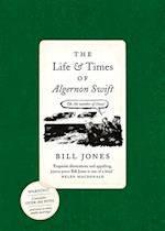 Life and Times of Algernon Swift (Fixed Format)
