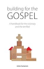 Building for the Gospel