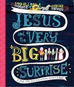 Jesus and the Very Big Surprise Storybook