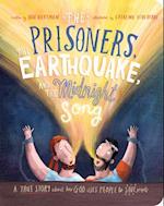 The Prisoners, the Earthquake and the Midnight Song Board Book