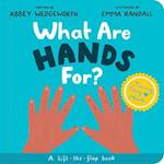 What Are Hands For? Board Book