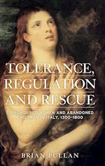Tolerance, Regulation and Rescue