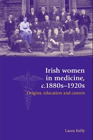 Irish women in medicine, c.1880s–1920s
