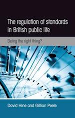 The Regulation of Standards in British Public Life